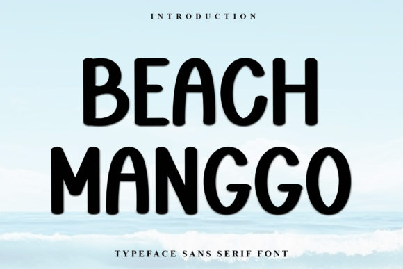 Beach Manggo: A Font That Brings Warmth and Character to Your Work