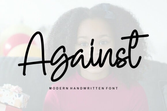 Why Against Is the Handwritten Font Your Designs Have Been Missing